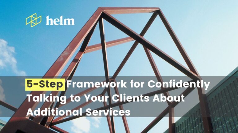 5-STEPS FOR CONFIDENTLY TALKING TO CLIENTS ABOUT ADDING SERVICES