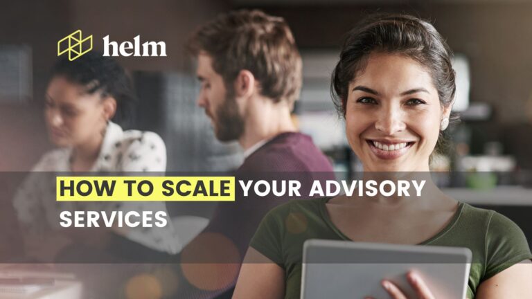 HOW TO SCALE YOUR ADVISORY SERVICES